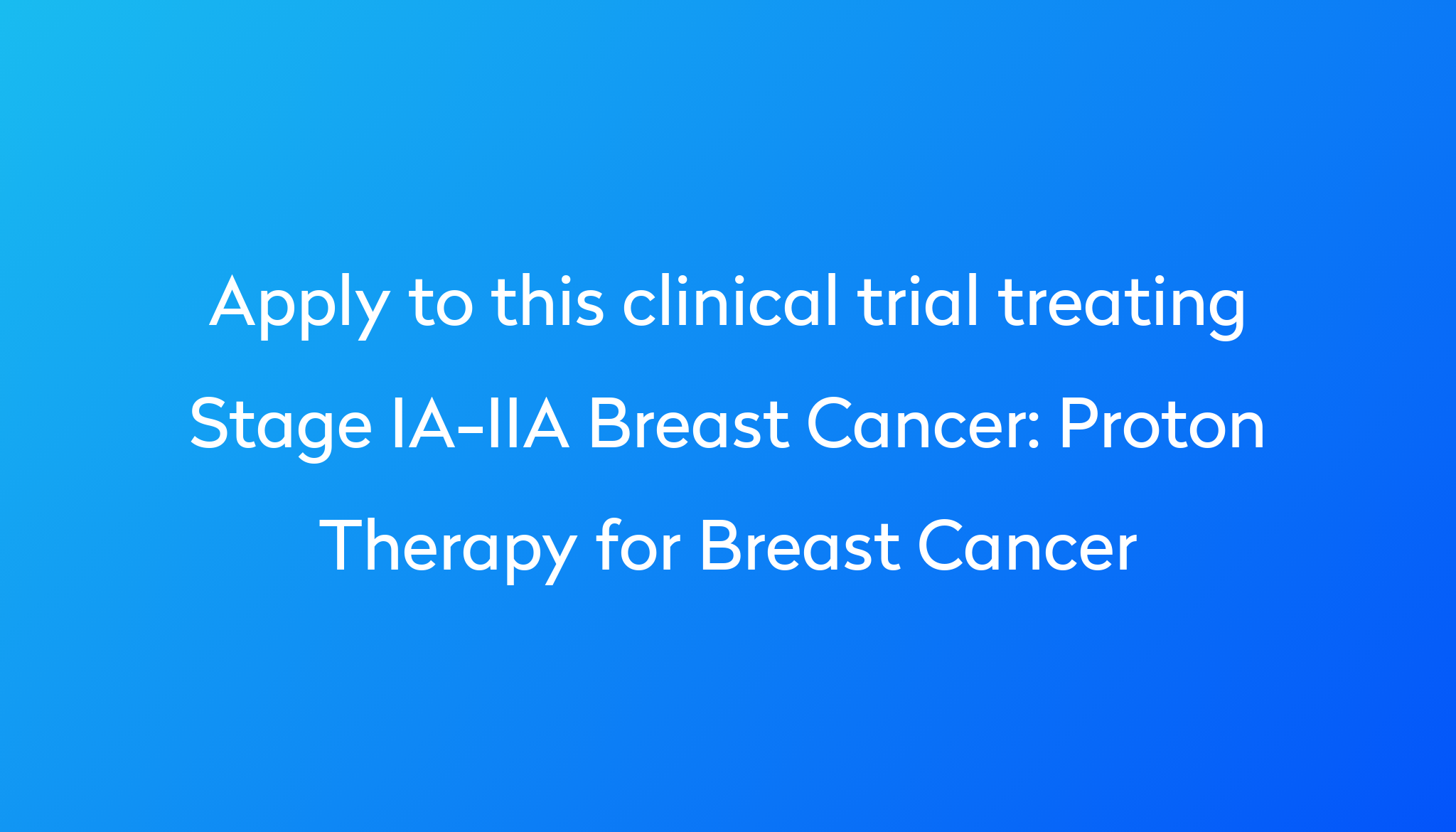 proton-therapy-for-breast-cancer-clinical-trial-2023-power